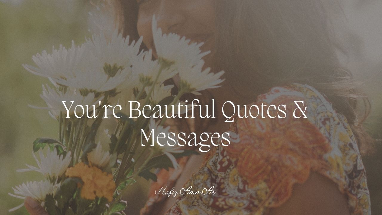 Romantic You Are Beautiful Quotes